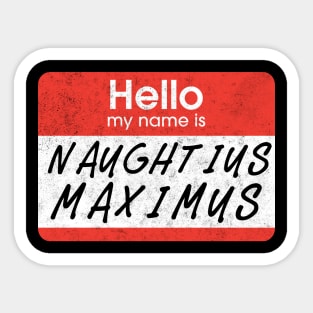 Naughtius Maximums Life of Brian Sticker